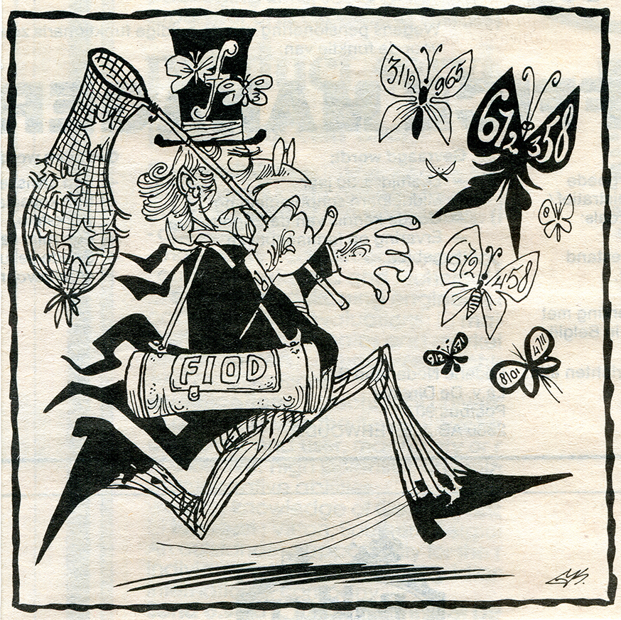 De afbeelding is een zwart op wit pentekening. Een man in een pak met slipjas en hoge hoed probeert vlinders te vangen met het net dat hij in zijn handen heeft. De man staat symbool voor de FIOD. De vlinders staan symbool voor geheim geld.